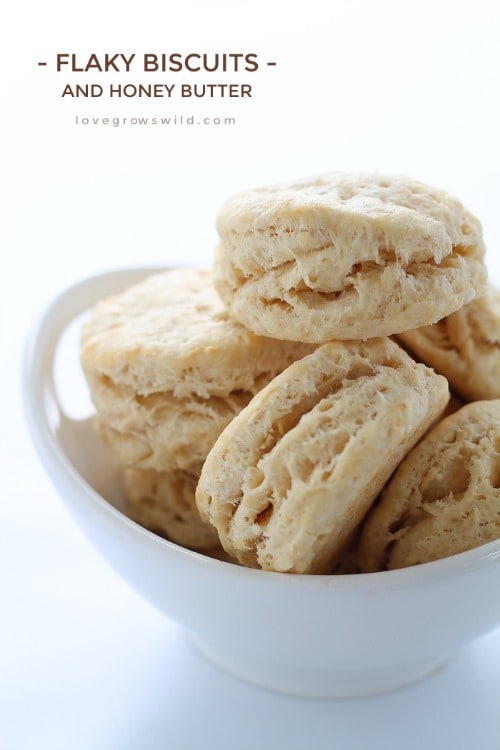 Flaky Biscuits and Honey Butter by LoveGrowsWild.com