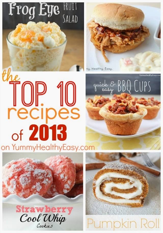 The Top 10 Recipes on YummyHealthyEasy.com in 2013!