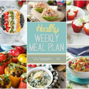 Healthy Weekly Meal Plan Week #4 - you will love the healthy breakfast, lunch, dinner and even snack & dessert recipes included in this roundup! {via yummyhealthyeasy.com}