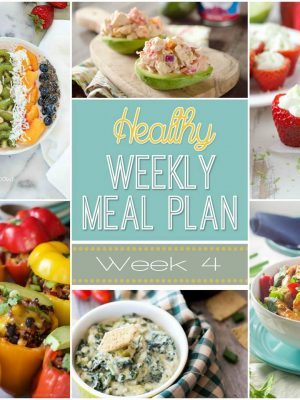 Healthy Weekly Meal Plan Week #4 - you will love the healthy breakfast, lunch, dinner and even snack & dessert recipes included in this roundup! {via yummyhealthyeasy.com}