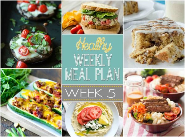 Healthy Weekly Meal Plan #5 - Check out the array of healthy breakfast, lunch, dinner, snack and dessert recipes that will have you drooling and make your meal planning for the week EASY!
