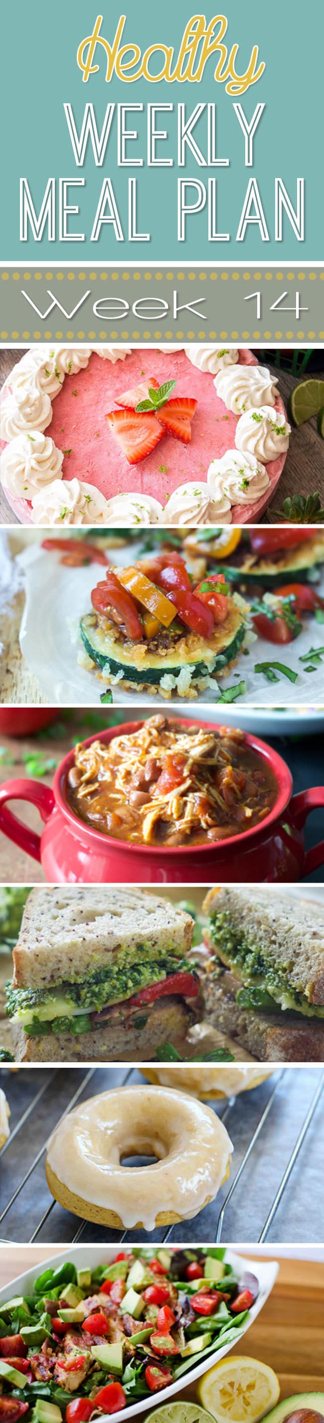 Healthy Meal Plan Week #14 - yummy breakfast, lunch, dinner, snack and dessert recipes for you to make this week!