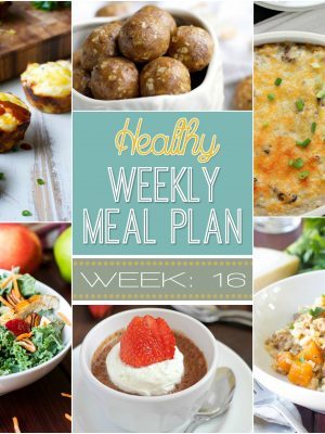 Healthy Meal Plan Week 16 - get your pen & paper ready because this weekly meal plan is going to rock your socks! There are all sorts of goodies in this week's meal plan! Healthy breakfast, lunch, dinner and even a snack and dessert recipe too!