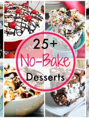Easy No Bake Desserts Roundup of 25+ delicious desserts for you to make this summer! No need to turn on the oven when you can make easy no bake desserts!