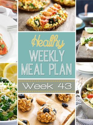 Healthy Weekly Meal Plan #43 is packed full of healthy dinners as well as a healthy lunch, snack, side dish and dessert, too! You won't want to miss this weeks healthy weekly meal plan! Get planning!