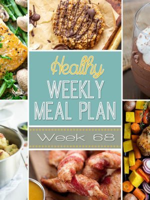Healthy Weekly Meal Plan #68 - get your weekly menu ready for the week with these easy and healthy dinner ideas! Don't forget the healthy breakfast, lunch, snack and side dish recipes, too! You're welcome. ;)