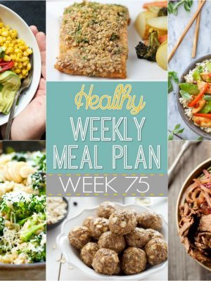 Check out the recipes in this week's Healthy Weekly Meal Plan #75! There's a healthy dinner recipe for every day plus a healthy breakfast, lunch, side dish and even dessert recipe too! Make your life easier by planning out your recipes a week at a time!