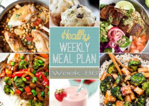 Plan out next week's meals with this Healthy Weekly Meal Plan Week #86! This week's menu plan is full of delicious weeknight meals, while also including a healthy breakfast, lunch, side dish and dessert, too!
