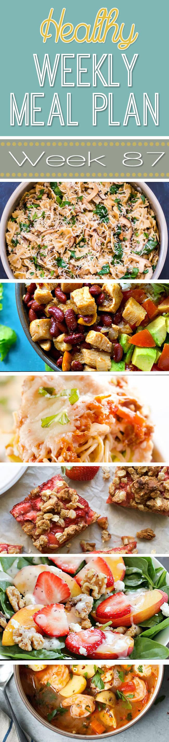 Healthy Weekly Meal Plan #87 is the perfect way to plan out your healthy recipes for the week! We have a healthy dinner recipe for every night of the week plus a healthy breakfast, lunch, side dish and dessert! Enjoy!