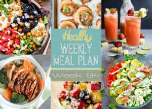 Healthy Weekly Meal Plan #94 to plan out your meals!
