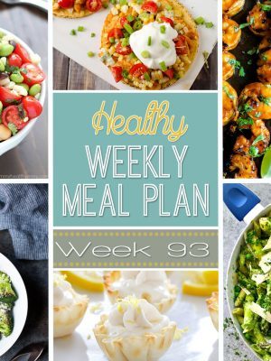Week 93 Healthy Weekly Meal Plan