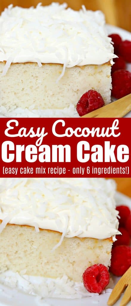 Pinterest collage of Easy Coconut Cream Cake with text in the middle