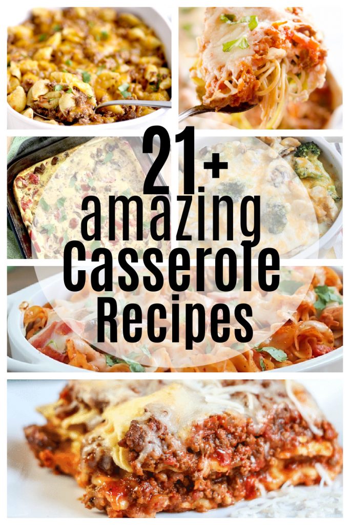 21+ Amazing Casserole Recipe Collage